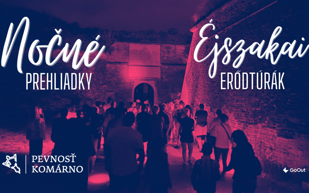 Nočné prehliadky Pevnosti 2025